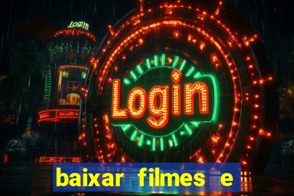 baixar filmes e series mp4